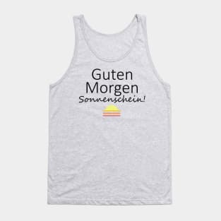 Guten Morgen, Sonnenschein Tank Top